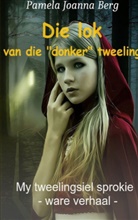 Pamela Joanna Berg, Pamela Joanna Berg - Die lok van die "donker" tweeling
