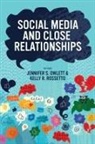 Jennifer S. Owlett, Kelly R. Rossetto - Social Media and Close Relationships