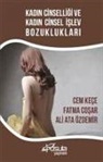 Ali Ata Özdemir, Fatma Cosar, Cem Kece - Kadin Cinselligi ve Kadin Cinsel Islev Bozukluklari