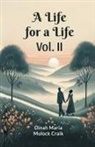 Dinah Maria Mulock Craik - A Life for a Life Vol. II