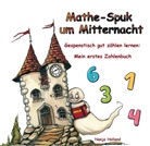 Nanja Holland - Mathe-Spuk um Mitternacht - Gespenstisch gut zählen lernen
