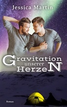 Jessica Martin - Gravitation unserer Herzen