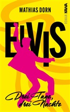 Mathias Dorn, Kampenwand Verlag, Kampenwand Verlag - Elvis
