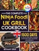 Bethany Gray - The Complete Ninja Foodi Grill UK Cookbook