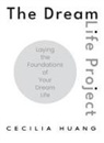 Cecilia Huang - The Dream Life Project