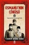 Ekrem Bugra Ekinci - Osmanlinin Cöküsü