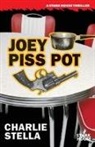 Charlie Stella - Joey Piss Pot