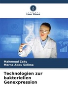 Merna Abou Selima, Mahmoud Zaky - Technologien zur bakteriellen Genexpression
