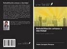 Pedro Sampaio Minassa - Rehabilitación urbana e identidad