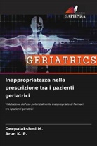Arun K. P., Deepalakshmi M. - Inappropriatezza nella prescrizione tra i pazienti geriatrici