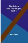 Mark Twain - The Prince and the Pauper, Part 1