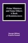 George William Erskine Russell - Prime Ministers and Some Others