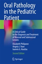 Ioann Koutlas, Ioannis G. Koutlas, Elizabeth Philipone, Angela J Yoon, Angela J. Yoon - Oral Pathology in the Pediatric Patient