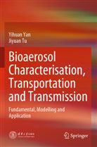 Jiyuan Tu, Yihuan Yan - Bioaerosol Characterisation, Transportation and Transmission