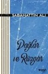 Sabahattin Ali - Daglar ve Rüzgar