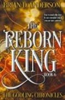 Brian D. Anderson - The Reborn King