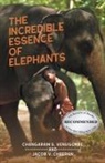 Jacob V. Cheeran, Changaram S. Venugopal - The Incredible Essence of Elephants