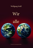 Wolfgang Seidl - Wir alle