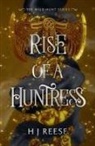 H J Reese - Rise of a Huntress