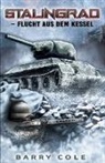 Barry Cole, EK-2 Militär, EK-2 Militär - Stalingrad - Flucht aus dem Kessel