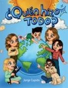Jorge Cupido - ¿Quién hizo todo?