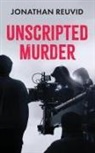 Jonathan Reuvid - Unscripted Murder