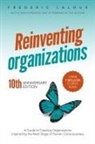 Frederic Laloux - Reinventing Organizations