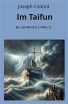Joseph Conrad, André Graf - Im Taifun: In Einfacher Sprache