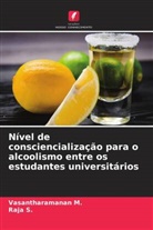 Vasantharamanan M., Raja S. - Nível de consciencialização para o alcoolismo entre os estudantes universitários