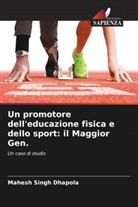 Mahesh Singh Dhapola - Un promotore dell'educazione fisica e dello sport: il Maggior Gen.