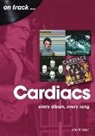 Eric Benac - The Cardiacs: Every Album, Every Song