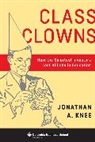 Jonathan A. Knee, Knee Jonathan A. - Class Clowns