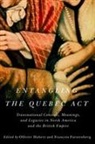 Francois Furstenberg, Ollivier Hubert - Entangling the Quebec Act