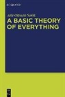 Atle Ottesen Søvik - A Basic Theory of Everything