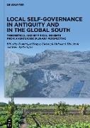 Deutsche Forschungsgemeinschaft (DFG), Dominique Krüger, Christoph Mohamad-Klotzbach, Rene Pfeilschifter - Local Self-Governance in Antiquity and in the Global South Theoretical and Empirical Insights from an Interdisciplinary Perspective