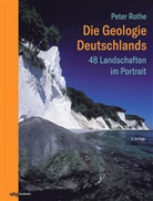 Peter Rothe - Die Geologie Deutschlands