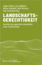 Ludger Gailing, Luisa Geldbach, Mar Leibenath, Markus Leibenath, Henk Wiechers, Julia Zscherneck - Landschaftsgerechtigkeit