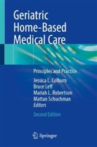 Bruce A Leff, Jessica L. Colburn, Mariah L Robertson et al, Bruce Leff, Mariah L. Robertson, Mattan Schuchman - Geriatric Home-Based Medical Care