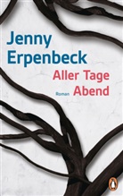 Jenny Erpenbeck - Aller Tage Abend