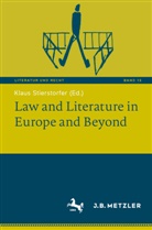 Klaus Stierstorfer - Law and Literature in Europe and Beyond