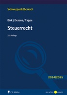 Dieter Birk, Dieter (Prof. Dr.) Birk, Marc Desens, Marc (Prof. Dr.) Desens, Henning Tappe - Steuerrecht