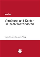 Ulrich Keller - Vergütung und Kosten im Insolvenzverfahren