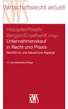 Ralf Bergjan, Ralf Bergjan u a, Timo Engelhardt, Hans-Joachim Holzapfel, Reinhard Pöllath - Unternehmenskauf in Recht und Praxis