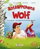 Asita Djavadi, Simone Härter, Jan Röck, Tanja Donner - Rotkäppchens Wolf. Es war einmal ... ganz anders mit dem Wolf ohne Manieren