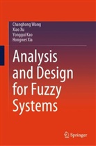 Yonggui Kao, Yonggui et al Kao, Changhong Wang, Hongwei Xia, Xiao Xu - Analysis and Design for Fuzzy Systems