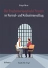 Gregor Moser, Roswith Roth - Der Psychotherapeutische Prozess im Normal- und Maßnahmenvollzug