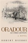Robert Brooke - Oradour