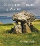 George Nash - Neolithic Tombs of Wales
