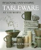 Catherine West, Matt West, West Catherine, West Matt - Designing and Making Tableware at The Wheel