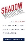 John S. Haller, Haller John S. - Shadow Medicine